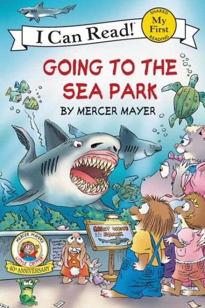 Cover for Mercer Mayer · Little Critter: Going to the Sea Park (My First I Can Read) (Paperback Book) (2009)