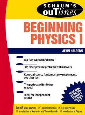 Cover for Alvin Halpern · Schaum's Outline of Beginning Physics I: Mechanics and Heat (Paperback Bog) [Ed edition] (1995)