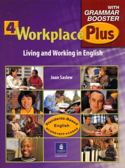 Cover for Joan Saslow · Workplace Plus 4 with Grammar Booster Teacher's Edition (Pocketbok) (2003)