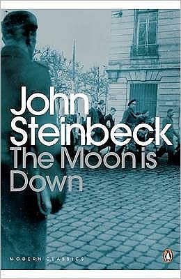 Cover for Mr John Steinbeck · The Moon is Down - Penguin Modern Classics (Paperback Book) (2000)