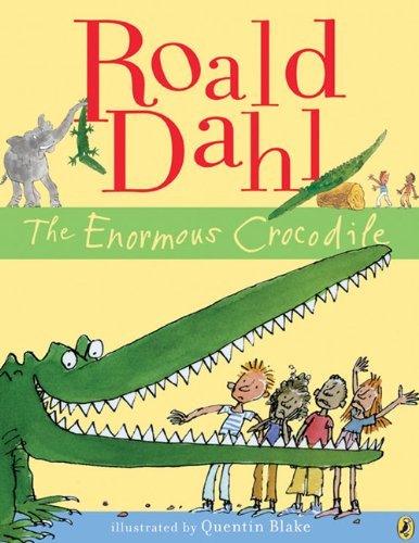 Cover for Dahl,roald / Blake,quentin · Enormous Crocodile (Bok) [Reprint edition] (2009)
