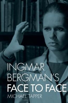 Cover for Michael Tapper · Ingmar Bergman's Face to Face (Paperback Book) (2017)