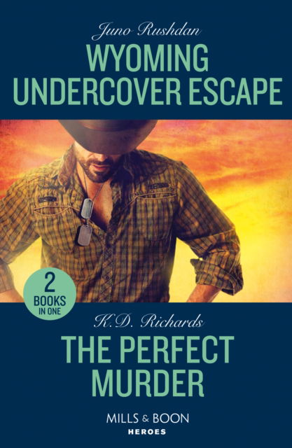 Juno Rushdan · Wyoming Undercover Escape / The Perfect Murder: Wyoming Undercover Escape (Cowboy State Lawmen: Duty and Honor) / the Perfect Murder (West Investigations) (Paperback Book) (2024)