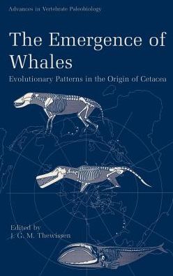 Cover for J G Thewissen · The Emergence of Whales: Evolutionary Patterns in the Origin of Cetacea - Advances in Vertebrate Paleobiology (Hardcover Book) [1998 edition] (1998)
