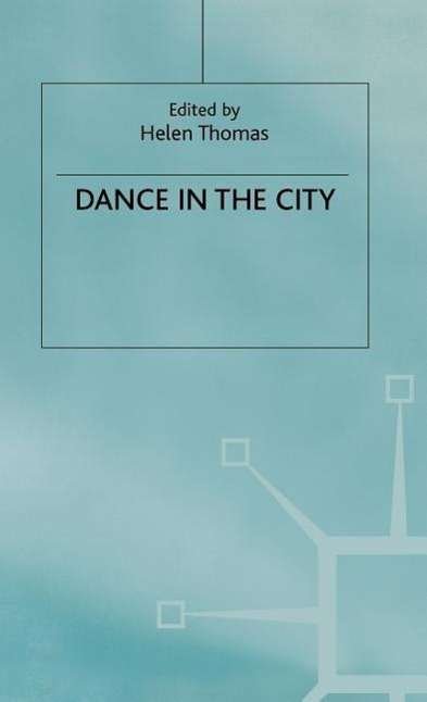 Cover for Helen Thomas · Dance in the City (Hardcover Book) [1997 edition] (1997)