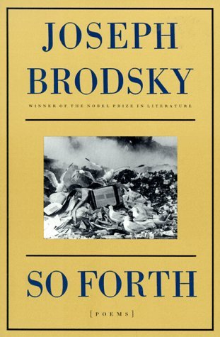 Cover for Joseph Brodsky · So Forth: Poems (Taschenbuch) (1998)