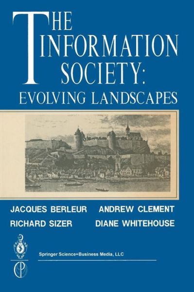 Cover for J Berleur · The Information Society: Evolving Landscapes (Paperback Book) (1991)