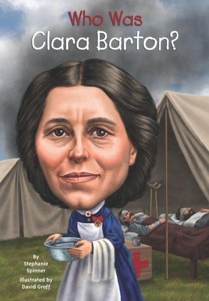Cover for Stephanie Spinner · Who Was Clara Barton? - Who Was? (Paperback Bog) [Dgs edition] (2014)