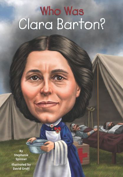 Cover for Stephanie Spinner · Who Was Clara Barton? - Who Was? (Taschenbuch) [Dgs edition] (2014)