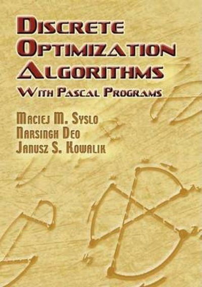 Cover for Maciej M. Syslo · Discrete Optimization Algorithms: With Pascal Programs - Dover Books on Computer Science (Paperback Book) (2006)