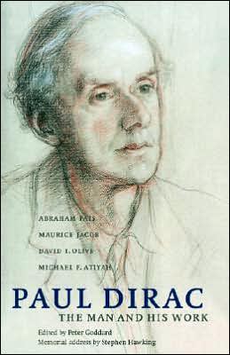 Cover for Pais, Abraham (Rockefeller University, New York) · Paul Dirac: The Man and his Work (Paperback Book) (2005)