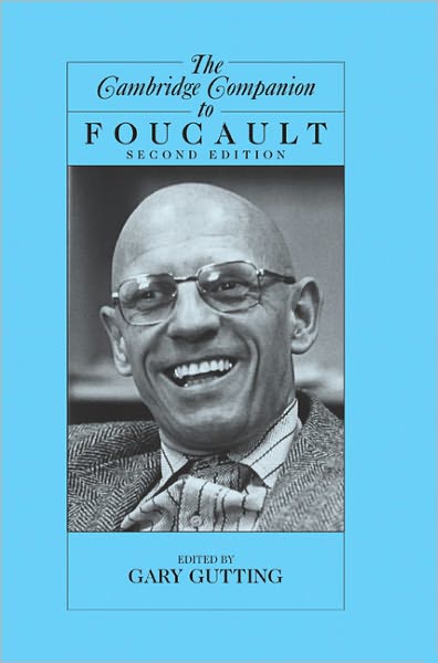 The Cambridge Companion to Foucault - Cambridge Companions to Philosophy - Gary Gutting - Books - Cambridge University Press - 9780521600538 - July 25, 2005