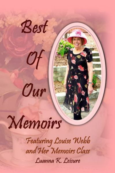 Cover for Luanna K. Leisure · Best of Our Memoirs (Paperback Book) (2016)
