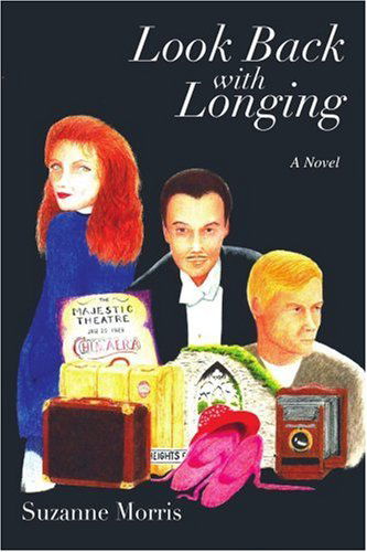 Look Back with Longing: Book One of the Clearharbour Trilogy - Suzanne Morris - Books - iUniverse, Inc. - 9780595366538 - October 17, 2005