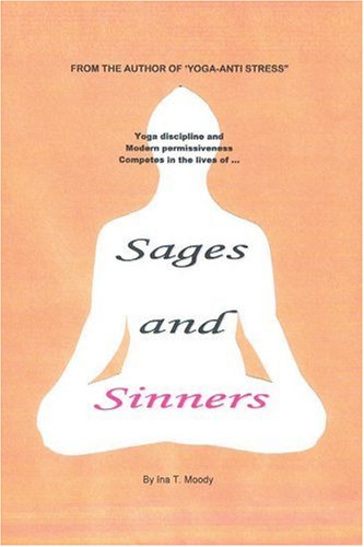 Cover for Ina Moody · Sages and Sinners (Paperback Book) (2006)