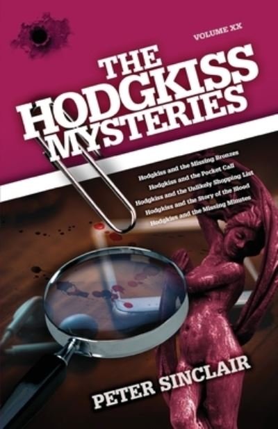 Cover for Peter Sinclair · The Hodgkiss Mysteries Hodgkiss and the Missing Bronzes and Other Stories (Pocketbok) (2021)
