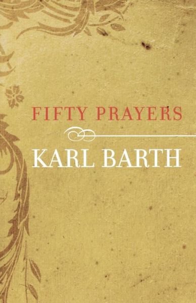 Cover for Karl Barth · Fifty Prayers (Paperback Book) (2008)