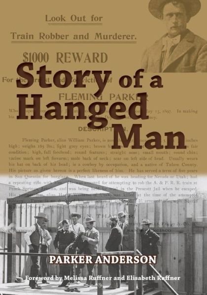 Story of a Hanged Man - Parker Anderson - Books - Parker Anderson - 9780692753538 - November 16, 2016