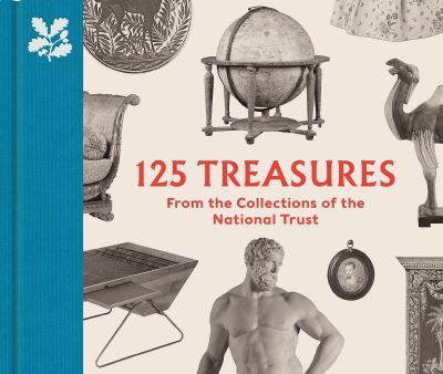 Cover for Tarnya Cooper · 125 Treasures from the Collections of the National Trust - The National Trust Collection (Hardcover Book) (2021)