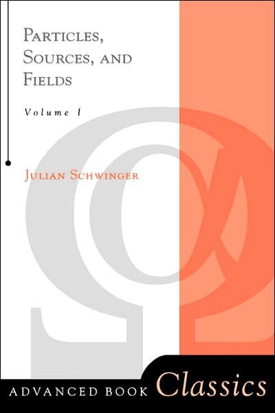 Cover for Julian Schwinger · Particles, Sources, And Fields, Volume 1 - Frontiers in Physics (Taschenbuch) (1998)