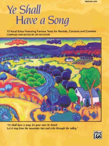 Cover for Alfred Publishing · Ye Shall Have a Song: 13 Vocal Solos Featuring Famous Texts (Medium Low) (Audiobook (CD)) (2004)