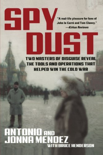 Cover for Bruce Henderson · Spy Dust: Two Masters of Disguise Reveal the Tools and Operations That Helped Win the Cold War (Paperback Book) (2003)