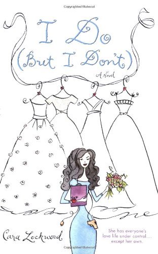 Cover for Cara Lockwood · I Do (But I Don't) (Taschenbuch) [First edition] (2003)
