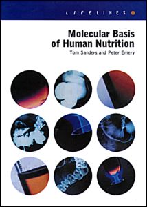 Cover for Sanders, Tom (Kings College, London, UK) · Molecular Basis Of Human Nutrition - Lifelines Series (Paperback Book) (2003)