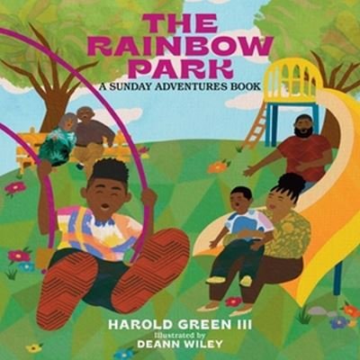 Cover for Harold Green · The Rainbow Park: Sunday Adventures Series (Board book) (2023)