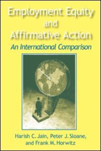 Cover for Harish C. Jain · Employment Equity and Affirmative Action: An International Comparison: An International Comparison (Paperback Book) (2003)