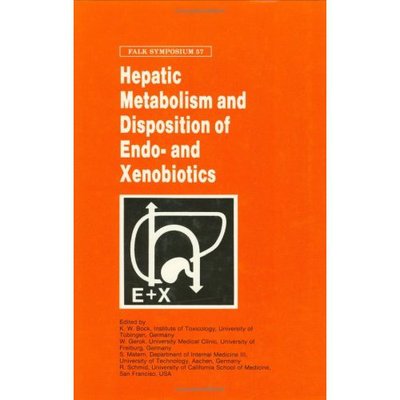 Cover for K Bock · Hepatic Metabolism and Disposition of Endo- and Xenobiotics: Symposium Proceedings - Falk Symposium (Hardcover Book) (1991)