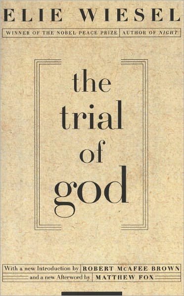Cover for Elie Wiesel · The Trial of God: (as it was held on February 25, 1649, in Shamgorod) (Taschenbuch) [New edition] (1995)