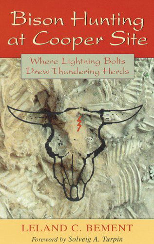 Cover for Leland C. Bement · Bison Hunting at Cooper Site: Where Lightning Bolts Drew Thundering Herds (Innbunden bok) (1999)