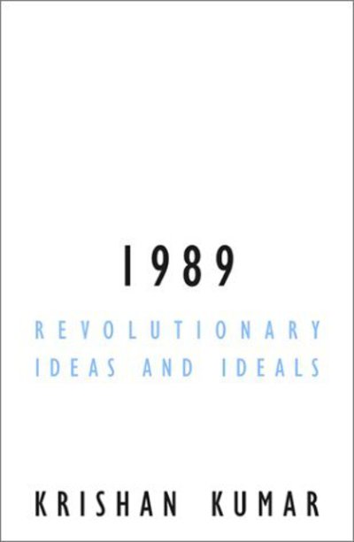 Cover for Krishan Kumar · 1989: Revolutionary Ideas and Ideals - Contradictions of Modernity (Paperback Book) (2001)