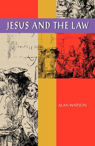 Cover for Alan Watson · Jesus and the Law (Paperback Book) (2012)