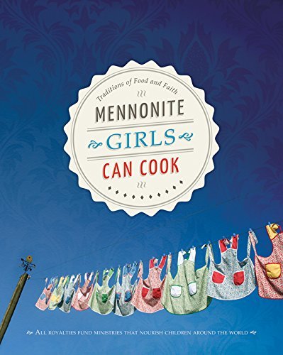 Cover for Mennonite Girls Can Cook (Hardcover Book) (2011)