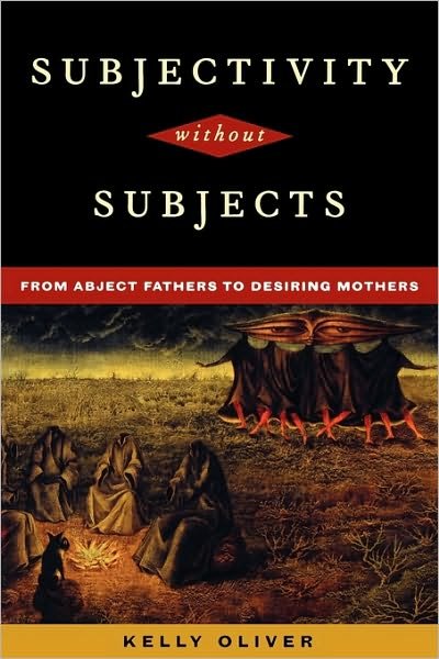 Cover for Kelly Oliver · Subjectivity Without Subjects: From Abject Fathers to Desiring Mothers (Taschenbuch) (1998)