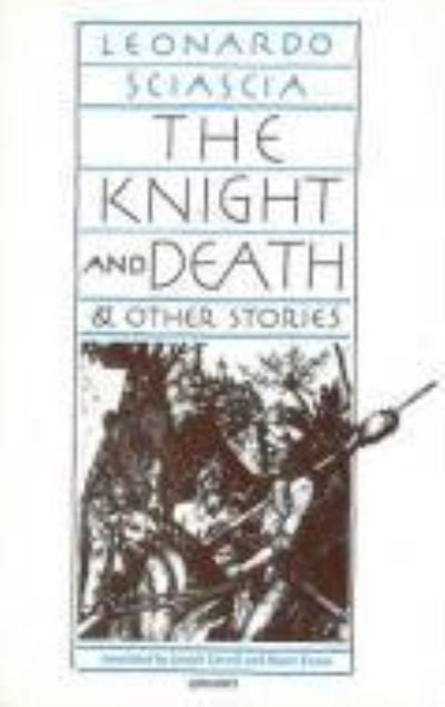 Cover for Leonardo Sciascia · The knight and death &amp; other stories (Bok) (1991)