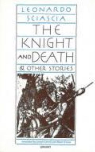 The knight and death & other stories - Leonardo Sciascia - Książki - Carcanet - 9780856359538 - 31 grudnia 1991