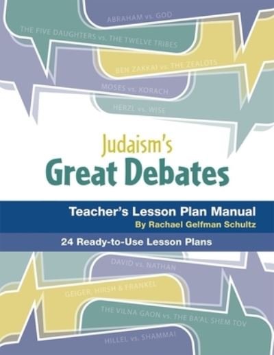 Judaism's Great Debates Lesson Plan Manual - Behrman House - Bøger - Behrman House Inc.,U.S. - 9780874418538 - 9. marts 2012