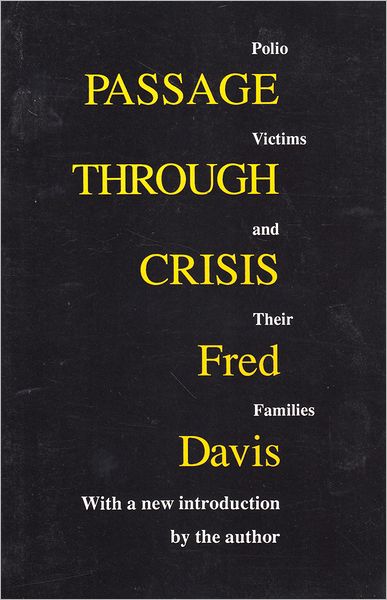 Passage Through Crisis - Fred Davis - Kirjat - Taylor and Francis - 9780887388538 - keskiviikko 31. lokakuuta 1990