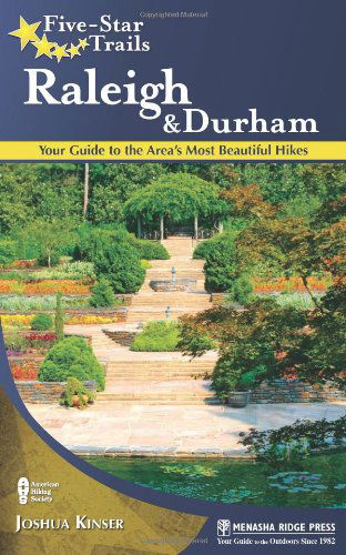 Cover for Joshua Kinser · Five-Star Trails: Raleigh and Durham: Your Guide to the Area's Most Beautiful Hikes - Five-Star Trails (Paperback Book) (2013)