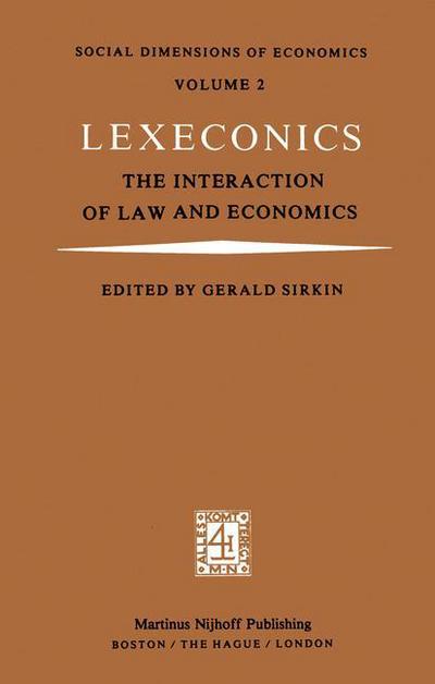 Cover for G Sirkin · Lexeconics: The Interaction of Law and Economics - Social Dimensions of Economics (Hardcover Book) [1981 edition] (1981)