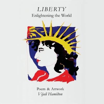 Cover for Vijali Hamilton · LIBERTY Enlightening the World (Paperback Book) (2021)