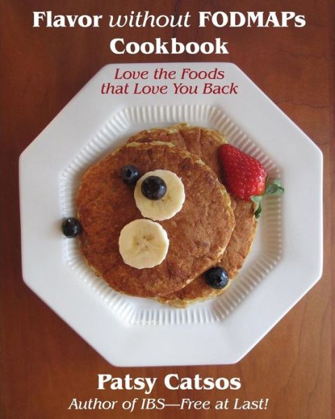 Cover for Patsy Catsos · Flavor Without Fodmaps Cookbook: Love the Foods That Love You Back (Paperback Book) (2014)