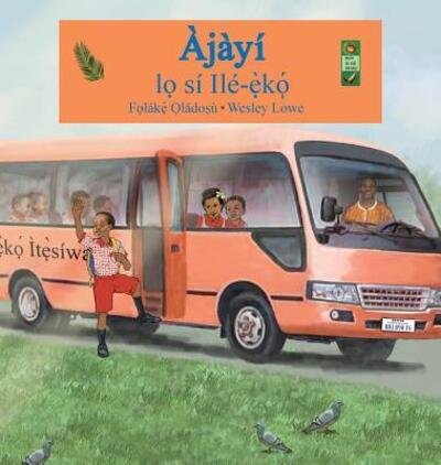 Cover for Folake Oladosu · Ajayi lo si ile-eko (Gebundenes Buch) (2018)