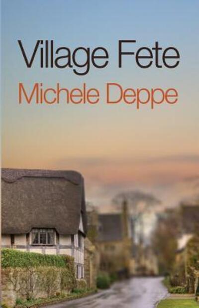 Cover for Michele Deppe · Village Fete (Paperback Book) (2014)