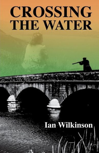 Cover for Ian Wilkinson · Crossing the Water (Paperback Book) (2015)