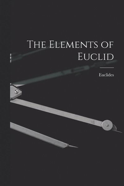 Cover for Euclides · Elements of Euclid (Buch) (2022)