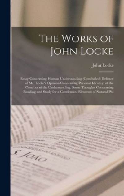Works of John Locke - John Locke - Bøger - Creative Media Partners, LLC - 9781016390538 - 27. oktober 2022